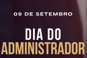 9 de setembro - Dia do Administrador