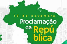 15 de Novembro - Proclamação da República