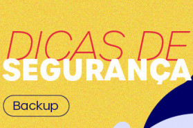 DICAS DE SEGURANÇA: BACKUP